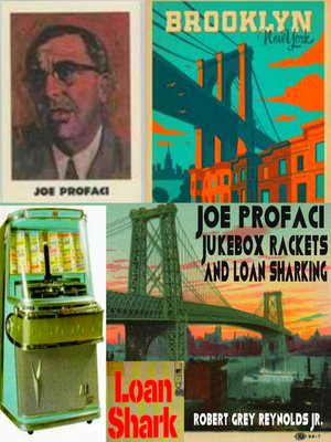 cover image of Joe Profaci Jukebox Rackets and Loan Sharking